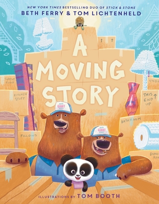A Moving Story - Ferry, Beth, and Lichtenheld, Tom