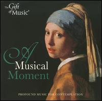 A Musical Moment - Felicja Blumental (piano); Ilia Ioff (violin); Lynda Sayce (bass lute); Martin Souter (virginal); Martin Souter (guitar);...