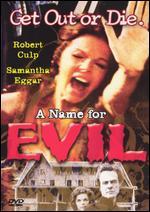 A Name for Evil