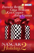 A NASCAR Holiday 2: An Anthology