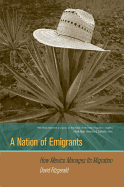 A Nation of Emigrants: How Mexico Manages Its Migration