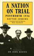 A Nation on Trial: Penyberth 1936