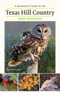 A Naturalist's Guide to the Texas Hill Country: Volume 50