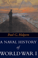 A Naval History of World War I