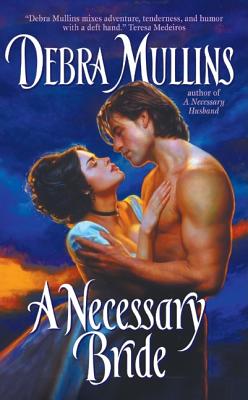 A Necessary Bride - Mullins, Debra