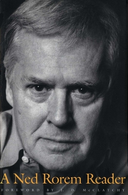 A Ned Rorem Reader - Rorem, Ned, Mr.