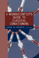 A Neuroscientist's Guide to Classical Conditioning