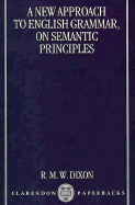 A New Approach to English Grammar, on Semantic Principles