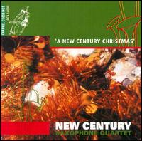 A New Century Christmas - New Century Saxophone Quartet
