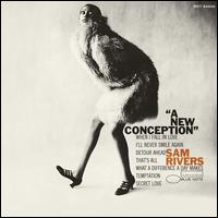 A New Conception - Sam Rivers