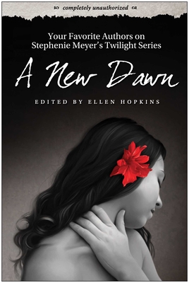 A New Dawn - Hopkins, Ellen (Editor)