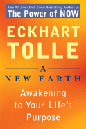 A New Earth: Awakening to Your Life's Purpose