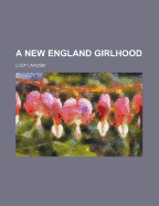 A New England Girlhood