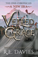 A New Era: Veiled In Grace