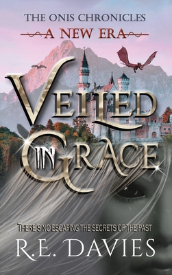 A New Era: Veiled In Grace - Davies, R E