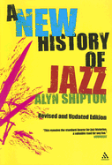 A New History of Jazz: Revised and Updated Edition