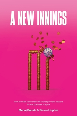 A New Innings - Badale, Manoj, and Hughes, Simon