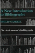 A New Introduction to Bibliography - Gaskell, Philip, Professor