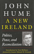 A New Ireland: Politics, Peace, and Reconciliation