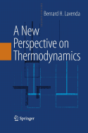 A New Perspective on Thermodynamics