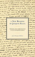 A New Reading of Jacques Ellul: Presence and Communication in the Postmodern World
