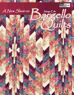 A New Slant on Bargello Quilts Print on Demand Edition