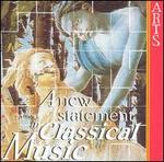 A New Statement in Classical Music