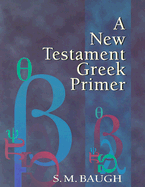 A New Testament Greek Primer