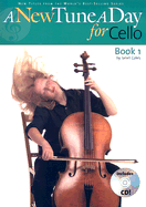 A New Tune a Day for Cello: Book 1