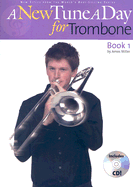 A New Tune a Day - Trombone, Book 1