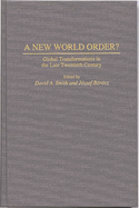 A New World Order?: Global Transformations in the Late Twentieth Century