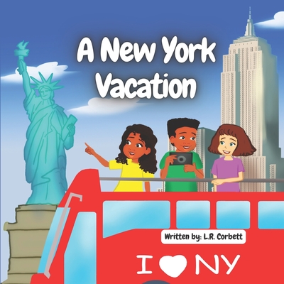 A New York Vacation - Corbett, L R