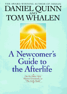 A Newcomer's Guide to the Afterlife