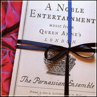 A Noble Entertainment - David Pollock (harpsichord); Helen Hooker (recorder); Joseph Crouch (cello); Parnassian Ensemble; Sophie Middleditch (recorder)