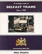 A Nostalgic Look at Belfast Trams Since 1945