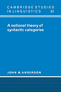 A Notional Theory of Syntactic Categories