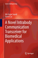A Novel Intrabody Communication Transceiver for Biomedical Applications