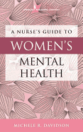 A Nurse's Guide to Women's Mental Health