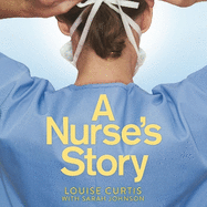 A Nurse's Story: My Life in A&E During the Covid Crisis