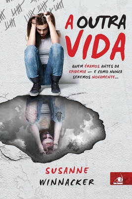 A Outra Vida - Winnacker, Susanne