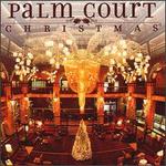 A Palm Court Christmas