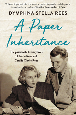 A Paper Inheritance - Rees, Dymphna Stella