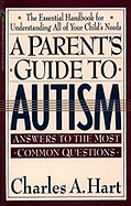 A Parent's Guide to Autism: A Parents Guide to Autism