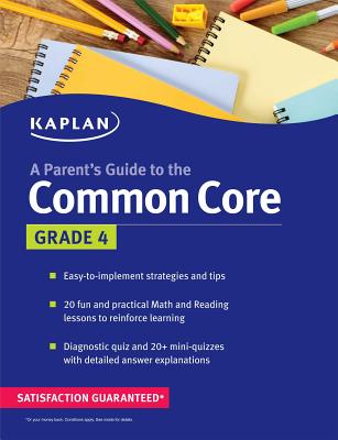 A Parent's Guide to the Common Core, 4th Grade - Kaplan Test Prep