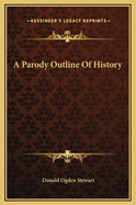 A Parody Outline of History