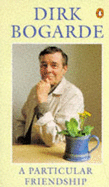 A Particular Friendship - Bogarde, Dirk