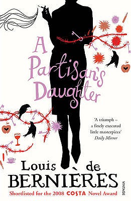 A Partisan's Daughter - de Bernieres, Louis