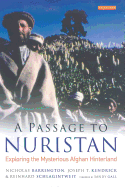 A Passage to Nuristan: Exploring the Mysterious Afghan Hinterland