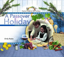 A Passover Holiday Cookbook - Raabe, Emily