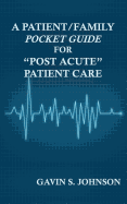 A Patient/Family Pocket Guide for Post Acute Patient Care